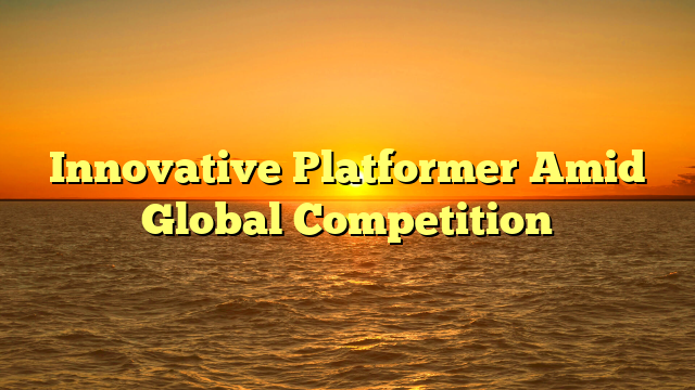 Innovative Platformer Amid Global Competition